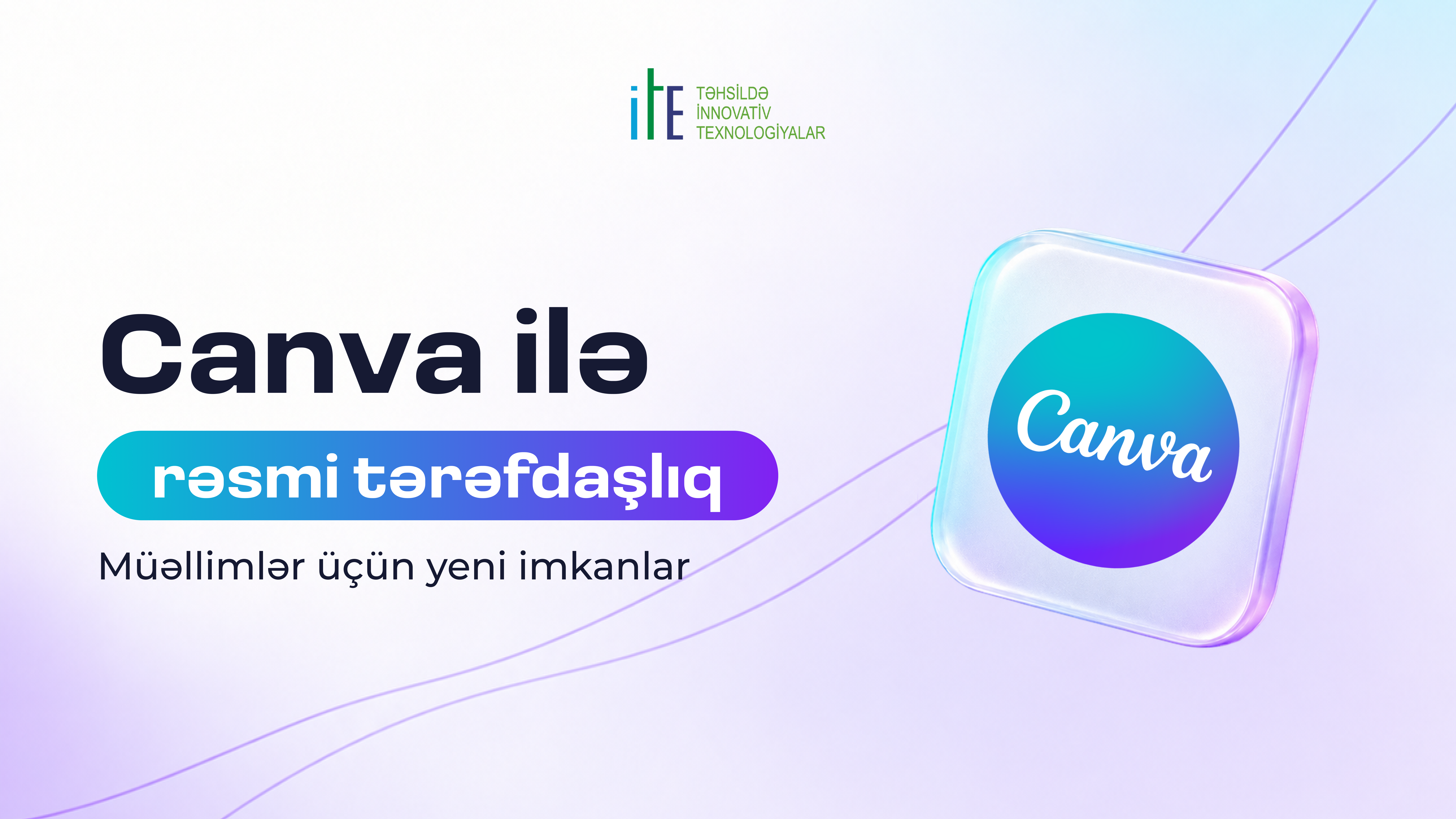 “Canva for Education” platformasının Azərbaycanda rəsmi təlim tərəfdaşı oldu!